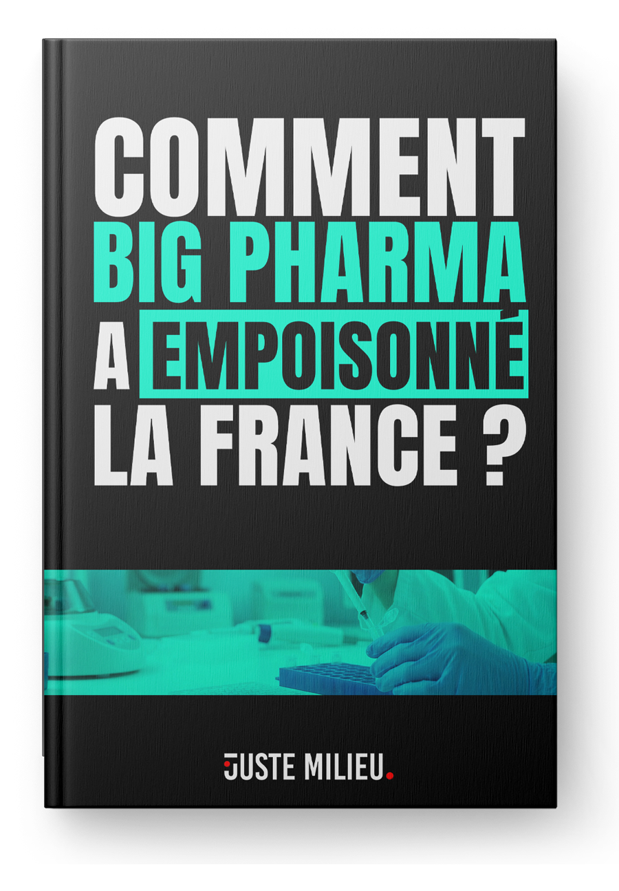 Couverture du dossier : comment Big Pharma a empoisonné la France